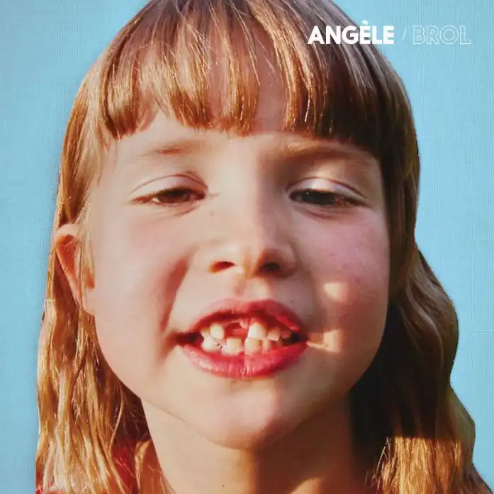 Angèle - Brol La Suite (Deluxe Edition) 2019