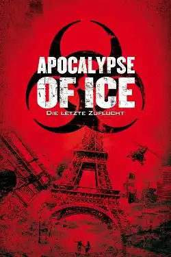 Apocalypse of Ice FRENCH WEBRIP 720p 2022