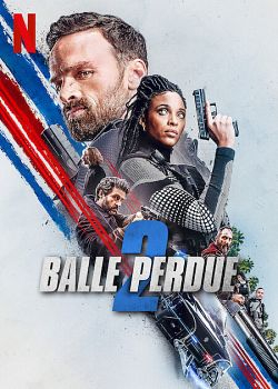 Balle perdue 2 FRENCH WEBRIP 720p 2022