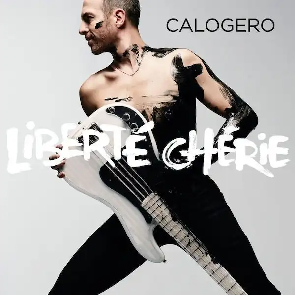 Calogero liberté chérie 2017