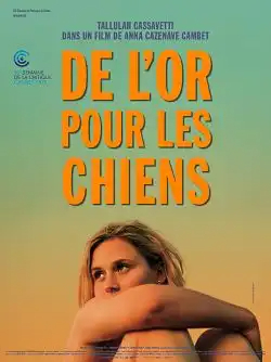 De lâ€™or pour les chiens FRENCH WEBRIP 720p 2022