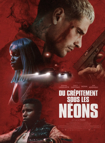 Du crépitement sous les néons FRENCH WEBRIP 1080p 2023