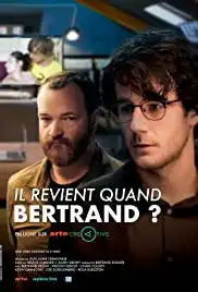 Il revient quand Bertrand Saison 1 FRENCH HDTV