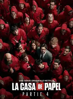 La Casa de Papel Saison 4 VOSTFR 720p HDTV