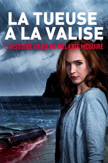 La tueuse à la valise : l'histoire vraie de Melanie McGuire FRENCH WEBRIP 720p 2023