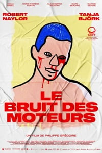 Le Bruit des Moteurs FRENCH WEBRIP x264 2023