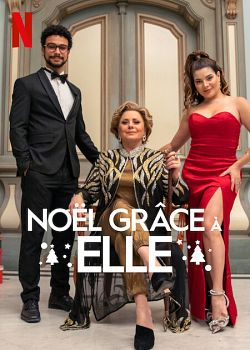 Noël Grâce à elle FRENCH WEBRIP 720p 2022