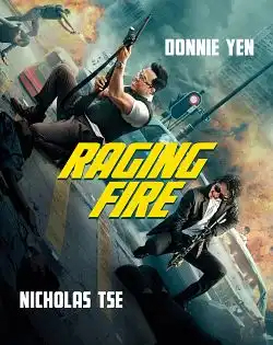 Raging Fire FRENCH BluRay 1080p 2022