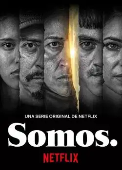 Somos. Saison 1 VOSTFR HDTV