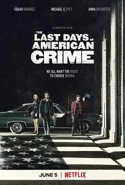 The Last Days of American Crime FRENCH WEBRIP 2020