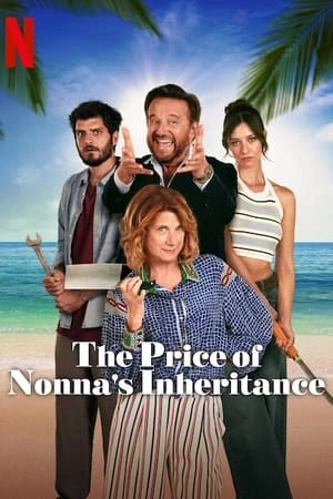 The Price of Nonna's Inheritance - Ricchi a tutti i costi FRENCH WEBRIP 2024