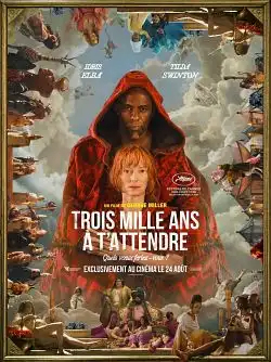 Trois Mille ans à tâ€™attendre FRENCH WEBRIP 720p 2022