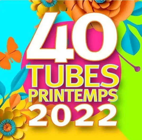 VA - 40 Tubes Printemps 2022