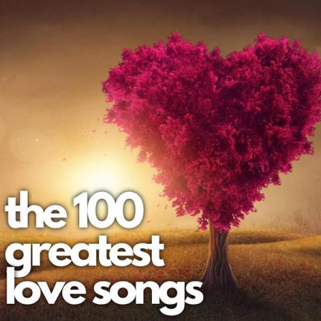 VA-The 100 greatest Love Songs 2023